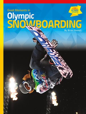 cover image of Great Moments in Olympic Snowboarding